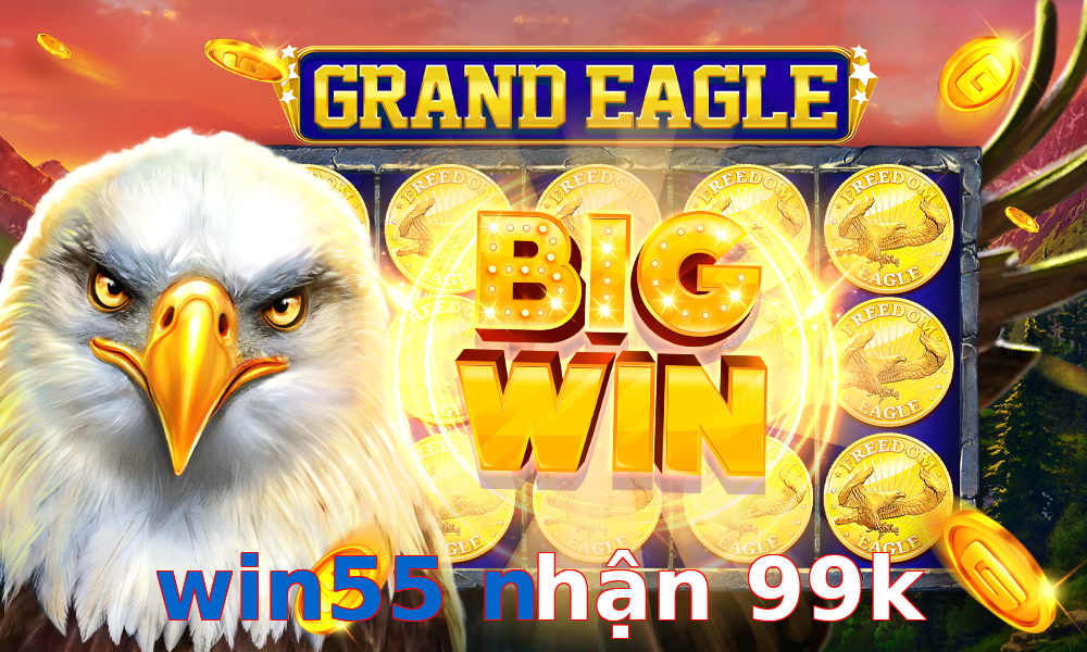win55 nhận 99k