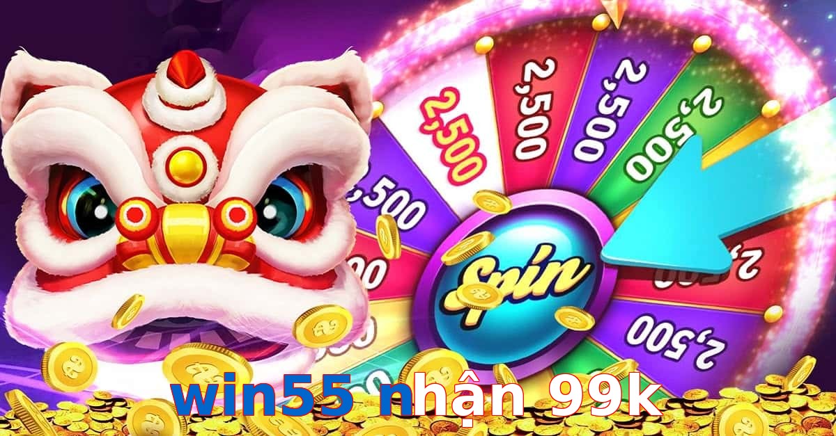 win55 nhận 99k
